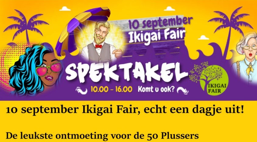 Bericht Komt u ook op 10 september naar de Ikigai Fair in  het Spektakel? bekijken